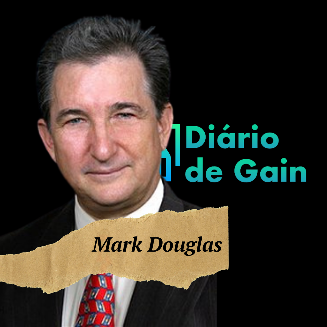 Mark Douglas O Trader Disciplinado Diário de Gain
